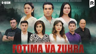 Fotima va Zuhra 6qism milliy serail  Фотима ва Зухра 6кисм миллий сериал [upl. by Negaem]