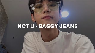 nct u  baggy jeans easy lyrics [upl. by Tice]