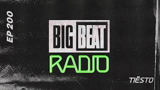 Big Beat Radio EP 200  Tiësto Hot In It Summer 2022 Mix [upl. by Atteselrahc405]