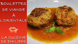 Boulettes de viande à lorientale [upl. by Iramo]