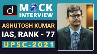 Ashutosh Kumar Rank  77 IAS  UPSC 2021 Mock Interview  Drishti IAS English [upl. by Carbone136]