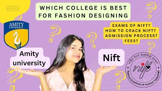 Amity or NIFT for Fashion designing🤔❗ Full Admission process of NIFT  Must Watch 😲 [upl. by Lonna651]