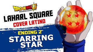 ·STARRING STAR·「DRAGON BALL SUPER ENDING 2」⋆TV Size⋆ [upl. by Jareb]