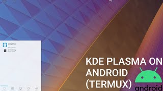 How to install kde plasma on Android Termux [upl. by Kacerek765]