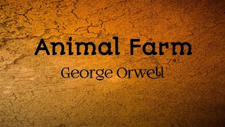 Animal Farm by George Orwell Summary Theme Characters [upl. by Liberati]