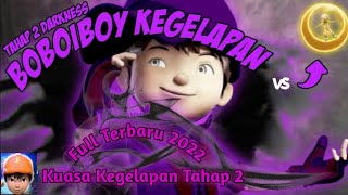 BoBoiBoy Episode Terbaru  Kemunculan BoBoiBoy Kegelapan  BoBoiBoy The Movie Full Terbaru 2022 [upl. by Sianna]