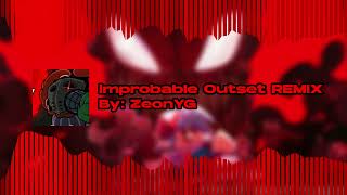 Improbable Outset REMIX  Vs Tricky [upl. by Frodin]