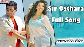 Sir Osthara Full Song  Businessman Movie  Mahesh Babu Kajal [upl. by Roshelle]