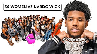 50 WOMEN VS 1 RAPPER NARDO WICK [upl. by Nauqit]