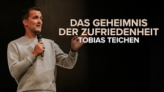 Das Geheimnis der Zufriedenheit  Tobias Teichen [upl. by Olav]