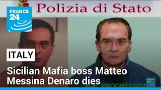 Italian Mafia boss Messina Denaro dies taking his secrets with him • FRANCE 24 English [upl. by Ellerehs953]