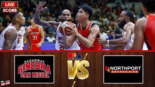 🔴 PBA LIVE SCORE GINEBRA VS NORTHPORT  FREE ENDING  COMMISSIONERS CUP [upl. by Docilla]