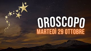 Oroscopo e classifica di Martedì 29 Ottobre [upl. by Ynetsed472]