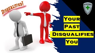 Being Disqualified Due To Past Actions [upl. by Atiuqahs]