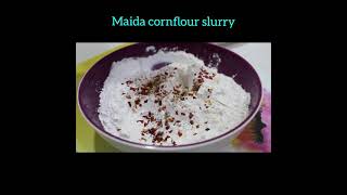 Maida Cornflour SlurryMaida Cornflour BatterIndoChinese Cuisineshorts youtubeshorts [upl. by Nitsirk558]