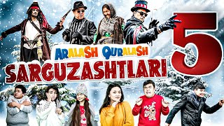 Aralash Quralash Sarguzashtlari 5  Kulgu kino  2022 [upl. by Werbel434]