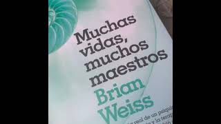 MUCHAS VIDAS MUCHOS MAESTROS audiolibro BRIAN WEISS castellano [upl. by Lundgren273]