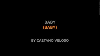 Baby  Caetano Veloso  Lyrics video english português translation [upl. by Faulkner]