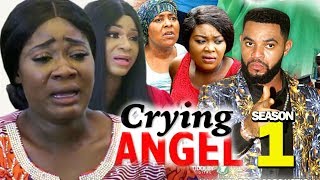 CRYING ANGEL SEASON 1  New Movie Best Of Mercy Johnson 2019 Nollywoodpicturestv [upl. by Aztin]