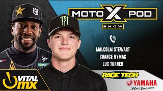 MotoXpod Show Ep 316  Ft Malcolm Stewart and Chance Hymas [upl. by Leonhard]