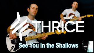 Thrice  See You in the Shallows guitar cover [upl. by Idola]