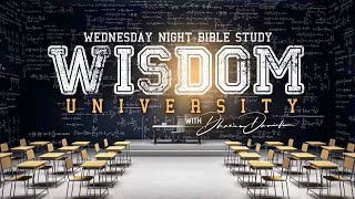 Wisdom University Pt 3  Wednesday Night Bible Study  Dr Dharius Daniels [upl. by Aramoiz820]