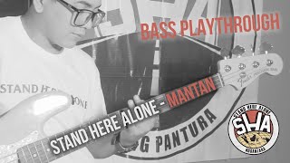 Stand Here Alone  Mantan Bass Playthrough [upl. by Ynnavoeg851]