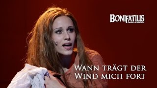 Wann trägt der Wind mich fort Bonifatius  Das Musical [upl. by Ardnasil]