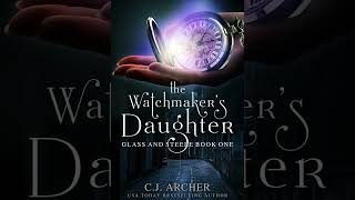 Final episode of The Watchmakers Daughter audiobook [upl. by Miharbi]