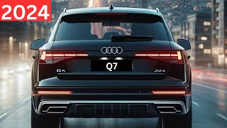 A New Legend  Audi Q7 2024💥 [upl. by Nosmoht]