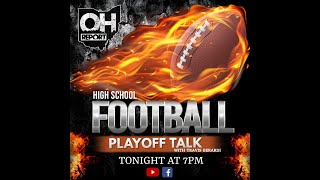 Ohio High School Football Playoff Talk [upl. by Atarman164]