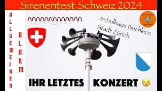 Sirenentest Schweiz 2024  KTG10  IHR LETZTES KONZERT  Schulhaus Buchlern  Stadt Zürich [upl. by Ahsurej]