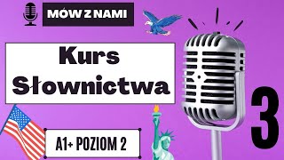 Mów z nami Angielskie słówka w zdaniach na poziomie podstawowym POZIOM 2  A1  Odc 3 [upl. by Edrahc]