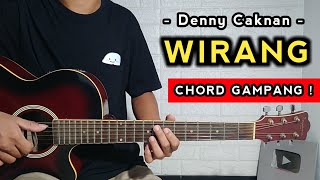 WIRANG  Denny Caknan  TUTORIAL GITAR  Chord Gampang [upl. by Dnalyar]