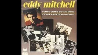 eddy mitchell quot comme quand jétais mome quot reprise stephane [upl. by Ridan]