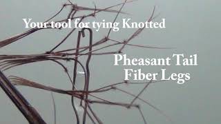 Tie Knotted Pheasant Tail Fiber legs for your Muddler Daddy and Daddy Longlegs fly patterns [upl. by Nylaehs]