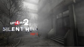 L4D2  Silent Hill Campaign EP 5  Hospital [upl. by Esdnil]