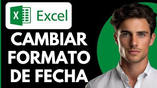 Cómo Cambiar el Formato de Fecha en Excel [upl. by Mosira219]