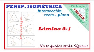 Isométrico INTERSECCIÓN RECTA  PLANO LAMINA 01 Dibujo técnico [upl. by Anair]