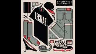 Lecrae  Church Clothes 2 Full Mixtape CC2 [upl. by Downey936]