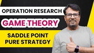 Game Theory  Saddle Point In Game Theory  Pure Strategy Game Theory  Operation Research [upl. by At586]