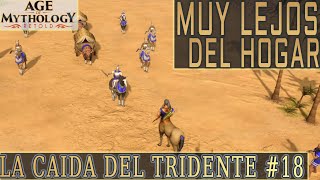 🏛️ La caída del Tridente  18 Muy lejos del hogar⚡Age of Mythology Retold [upl. by Eded]