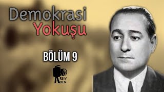 Demokrasi Yokuşu  9 Bölüm [upl. by Corb]