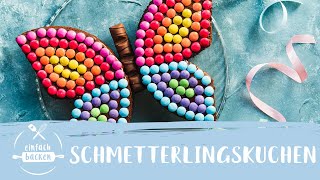 Schmetterlingskuchen mit Smarties I perfekt für den Kindergeburtstag I Einfach Backen [upl. by Syman]