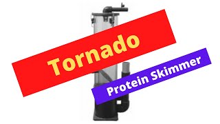 Tornado Protein Skimmer [upl. by Gamages824]