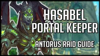 PORTAL KEEPER HASABEL  Normal  Heroic Antorus Raid Guide  WoW Legion [upl. by Akeme]