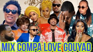 mixtape kompa mix konpa gouyad [upl. by Astor]