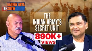 What’s The Indian Army’s Secret Unit TSD Col Hunny Bakshi On The Gaurav Arya Show [upl. by Jemena]