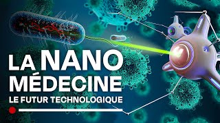 Les avancées de la nanomédecine  Bienvenue dans le nanomonde  Des nano en nous  Documentaire HD [upl. by Llehsram]