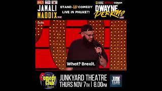 Nov 7th  StandUp Comedy  JAMALI MADDIX amp DWAYNE PERKINS  Live in Phuket [upl. by Harbison]